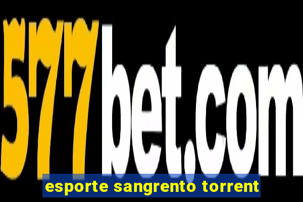 esporte sangrento torrent